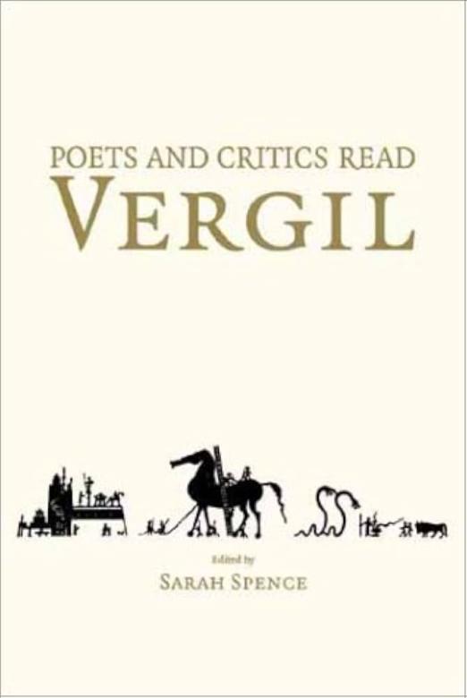 Spence's book, Poets and Critics Read Vergil