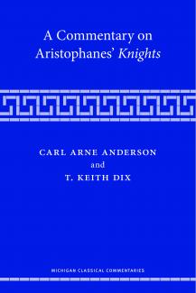 Dr. Keith Dix Commentaries on Aristophanes' Knights book cover
