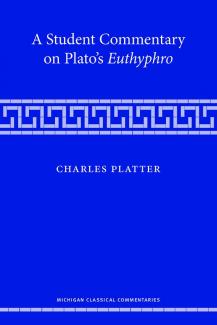 Platter Cover: A Student Commentary on Plato’s Euthyphro (University of Michigan Press)